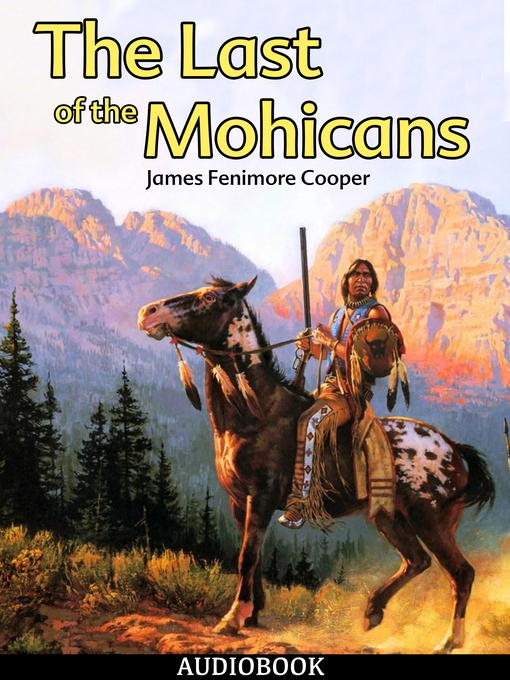 Title details for The Last of the Mohicans by James Fenimore Cooper - Wait list